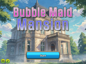 Bubble Maid Mansion